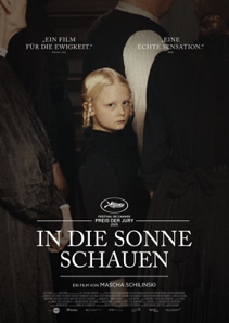 Plakat: IN DIE SONNE SCHAUEN - Premiere mit anschl. Filmgespräch