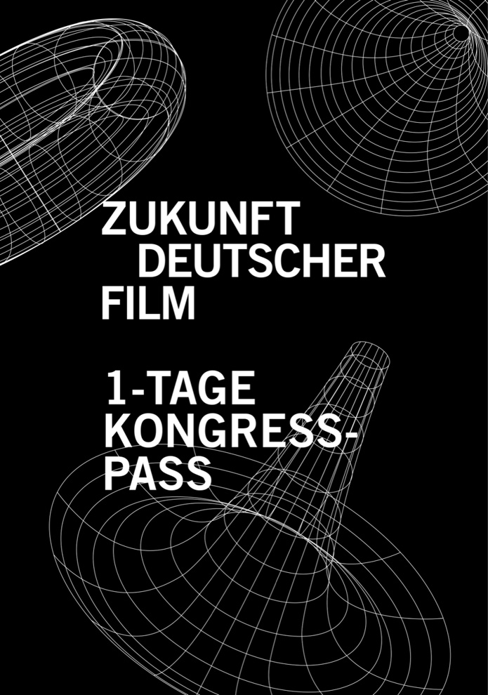 1 TAG KONGRESSPASS: ZUKUNFT DEUTSCHER FILM