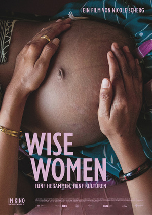Filmplakat WISE WOMEN - FÜNF HEBAMMEN, FÜNF KULTUREN