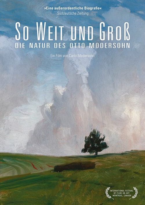 SO WEIT UND GROß – DIE NATUR DES OTTO MODERSOHN