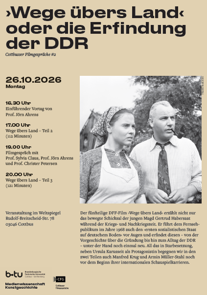 Filmplakat ›WEGE ÜBERS LAND‹ ODER DIE ERFINDUNG DER DDR - COTTBUSSER FILMGESPRÄCHE #2 D, ab 6