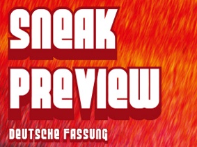 Filmszene 1 – Sneak Preview
